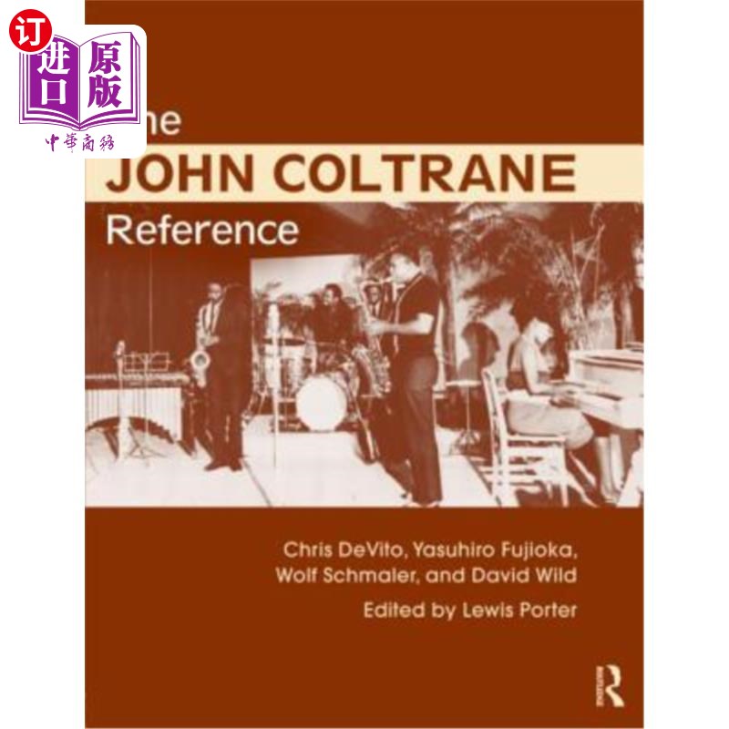 海外直订The John Coltrane Reference约翰·柯川的参考