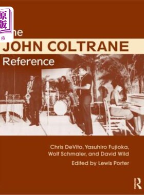 海外直订The John Coltrane Reference 约翰·柯川的参考