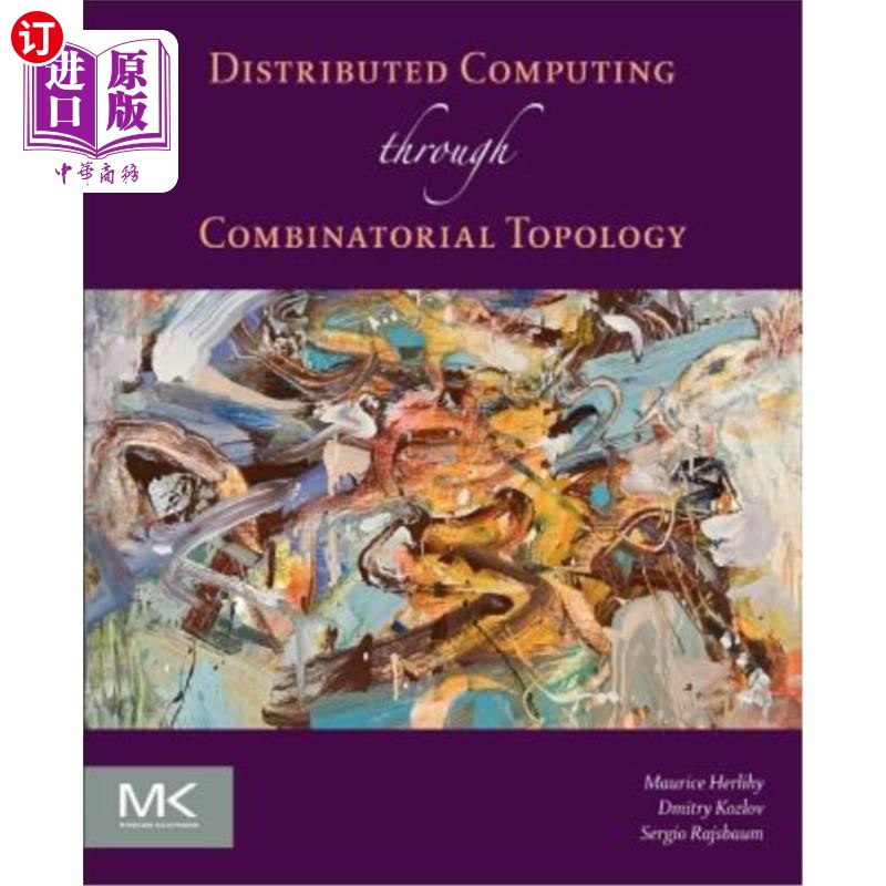 海外直订Distributed Computing Through Combinatorial Topology 基于组合拓扑的分布式计算
