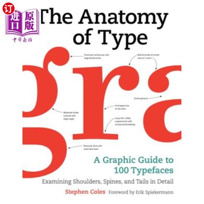 海外直订The Anatomy of Type: A Graphic Guide to 100 Typefaces 类型剖析：100种字体的图解指南