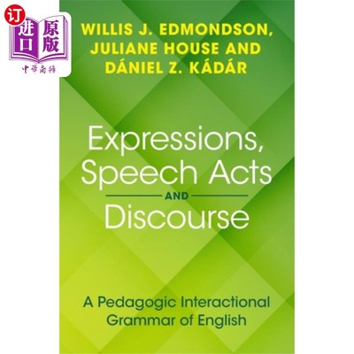 海外直订Expressions, Speech Acts and Discourse 表达、言语行为和语篇