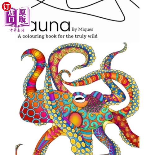 海外直订Fauna: A colouring book for the truly wild 为真正的野生动物准备的涂色书