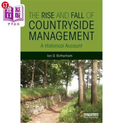 海外直订The Rise and Fall of Countryside Management: A Historical Account 农村管理的兴衰:一个历史的解释