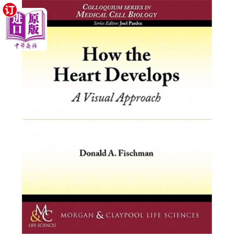 海外直订How the Heart Develops: A Visual Approach 心脏如何发育：一种视觉方法