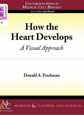 海外直订How the Heart Develops: A Visual Approach 心脏如何发育：一种视觉方法