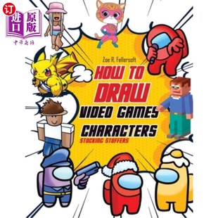 Cartoons Characters 海外直订How and Cha Video Favorite Draw 如何绘制视频游戏角色：学习 Games Your Learn