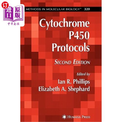 海外直订Cytochrome P450 Protocols 细胞色素P450协议