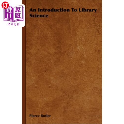 海外直订An Introduction to Library Science 图书馆学导论