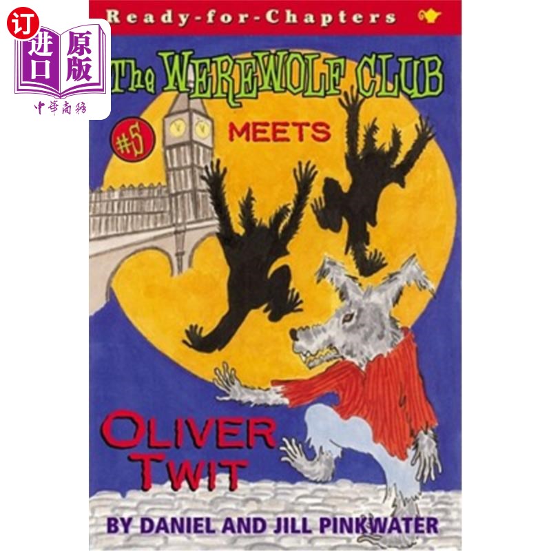 海外直订The Werewolf Club Meets Oliver Twit, 5 狼人俱乐部遇见了5岁的奥利弗·特维特