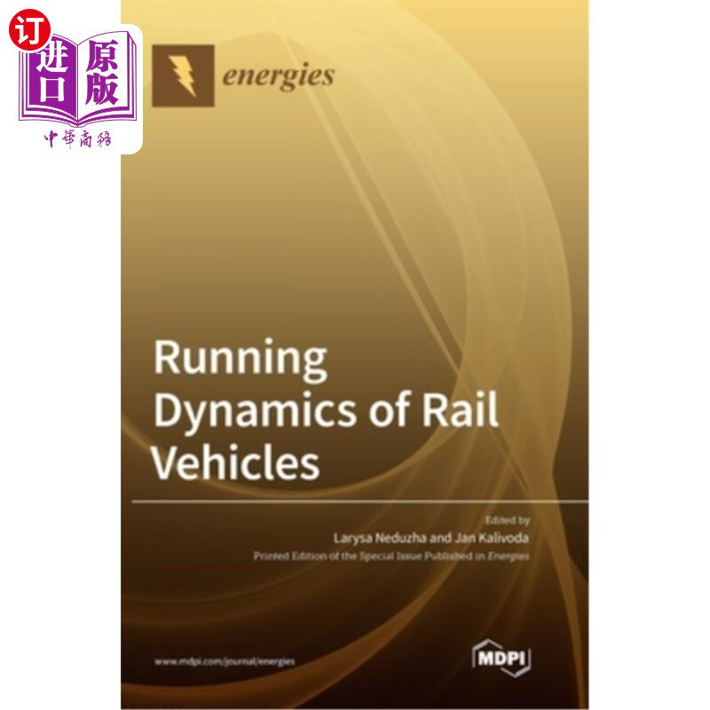 海外直订Running Dynamics of Rail Vehicles 轨道车辆运行动力学“，