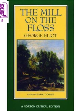 弗罗斯河上的磨房 诺顿文学解读系列 英文原版 Norton Critical Editions George Eliot【中商原版】