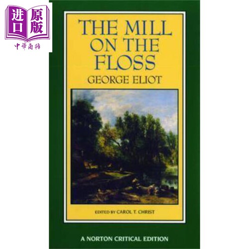 弗罗斯河上的磨房 诺顿文学解读系列 英文原版 Norton Critical Editions George Eliot【中商原版】