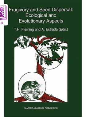海外直订Frugivory and Seed Dispersal: Ecological and Evolutionary Aspects 食果和种子传播：生态和进化方面