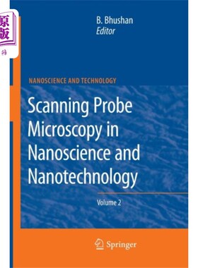 海外直订Scanning Probe Microscopy in Nanoscience and Nan... 扫描探针显微技术在纳米科学与纳米技术中的应用