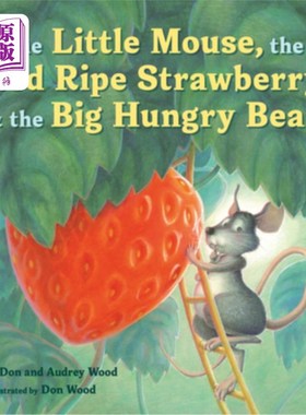 海外直订The Little Mouse, the Red Ripe Strawberry, and the Big Hungry Bear 小老鼠，红色的成熟草莓和饥饿的大熊