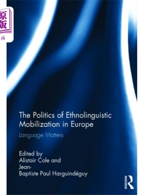 海外直订Politics of Ethnolinguistic Mobilization in Euro... 欧洲民族语言动员的政治