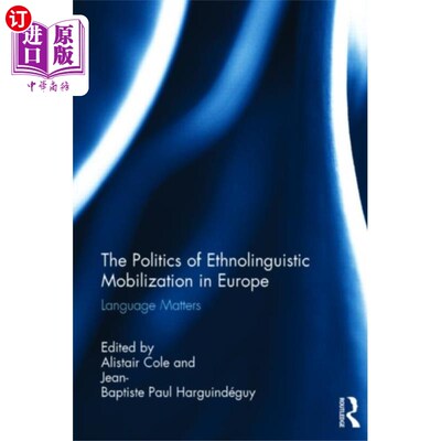 海外直订Politics of Ethnolinguistic Mobilization in Euro... 欧洲民族语言动员的政治