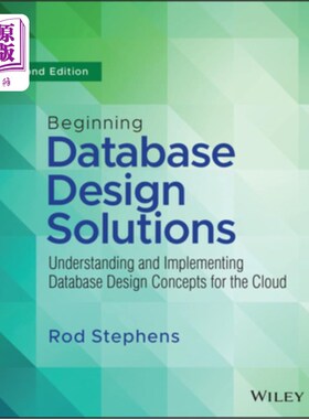 海外直订Beginning Database Design Solutions: Understanding and Implementing Database Des 开始数据库设计解决方案:理
