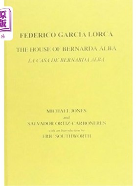 海外直订西班牙语 Lorca: The House of Bernarda Alba: A Drama of Women in the Villages of Spain 《洛尔卡:贝纳达·阿尔