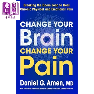 疼痛 Change 治愈慢性身心疼痛 预售 Brain Daniel Amen 打破厄运循环 英文原版 Pain 中商原版 Your 改变大脑