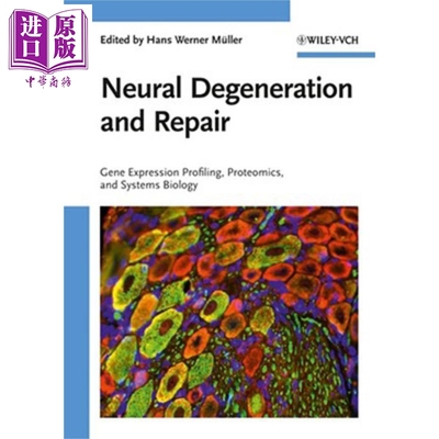 现货 神经恶化与修复 表达谱分析 蛋白质组学 糖原组学与系统生物学 Neural Degeneration And Repair 英�