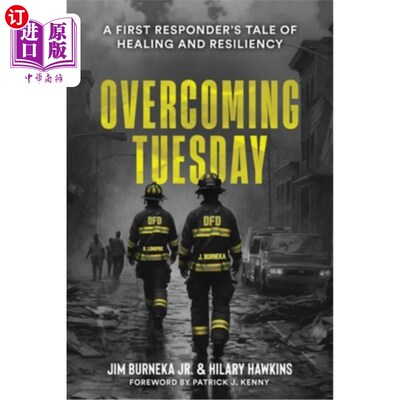 海外直订医药图书Overcoming Tuesday: A First Responder's Tale of Healing And Resiliency 克服星期二：第一个反应者愈合