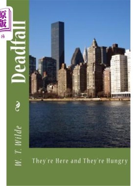 海外直订Deadfall: They're Here and They're Hungry Deadfall:他们在这里，他们很饿