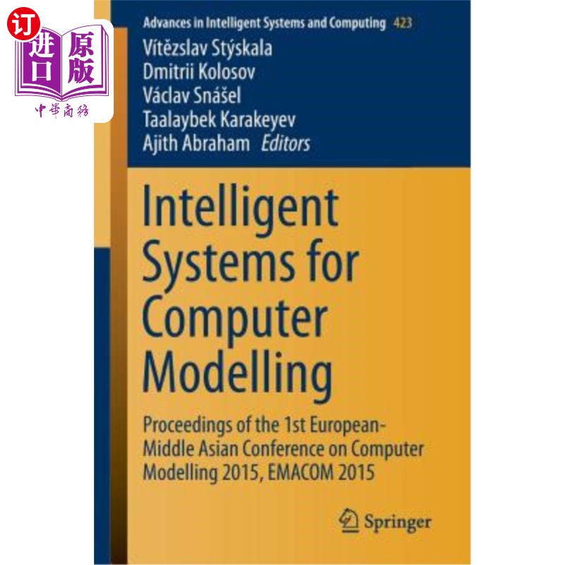 海外直订Intelligent Systems for Computer Modelling: Proceedings of the 1st European-Midd 计算机建模的智能系统:2015