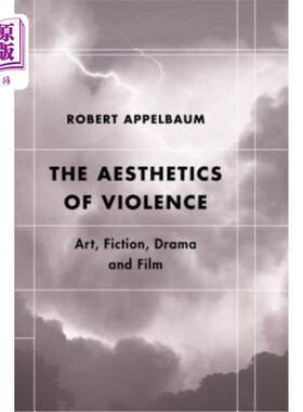 海外直订Futures of the Archive: Art, Fiction, Drama and Film 暴力美学:艺术，小说，戏剧和电影