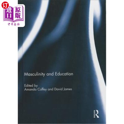 海外直订Masculinity and Education 男子气概与教育