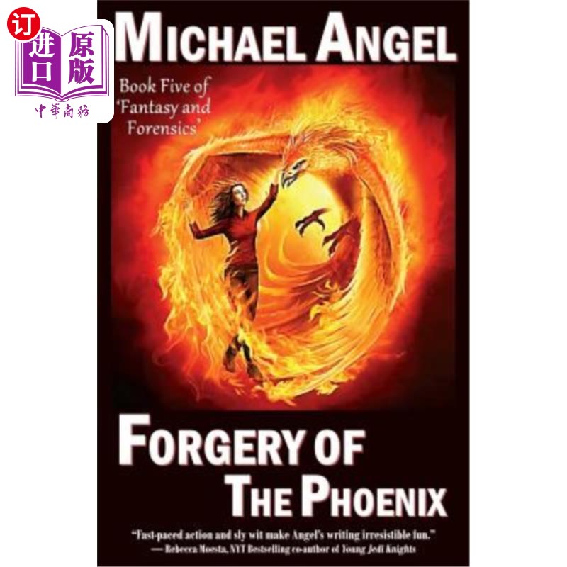 海外直订Forgery of the Phoenix: Book Five of 'Fantasy & Forensics' 凤凰的伪造:《幻想与鉴证》第五册