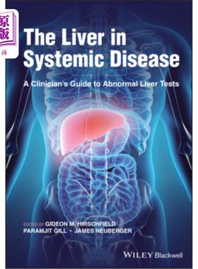 海外直订医药图书The Liver in Systemic Disease: A Clinician's Guide to Abnormal Liver Tests 全身性疾病中的肝脏:临床