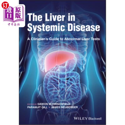 海外直订医药图书The Liver in Systemic Disease: A Clinician's Guide to Abnormal Liver Tests 全身性疾病中的肝脏:临床