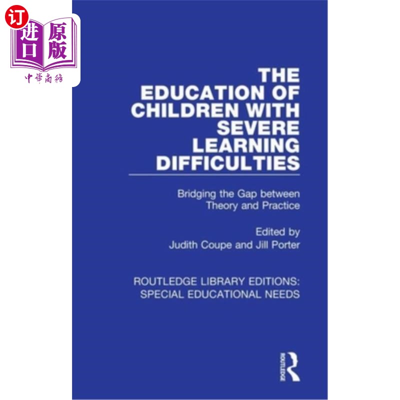 海外直订The Education of Children with Severe Learning Difficulties: Bridging the Gap Be 严重学习困难儿童的教育:弥