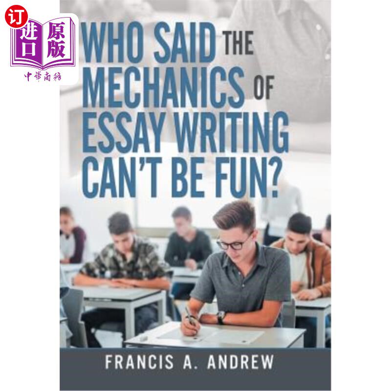 海外直订Who Said the Mechanics of Essay Writing Can't Be Fun? 谁说写文章的技巧不好玩?