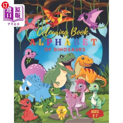 海外直订Dinosaur ABCs: An Alphabet Coloring Book: Discover and Color Your Way Through th 恐龙abc：一本字母涂色书：