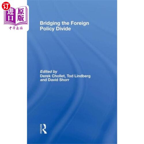 海外直订Bridging the Foreign Policy Divide 弥合外交政策分歧