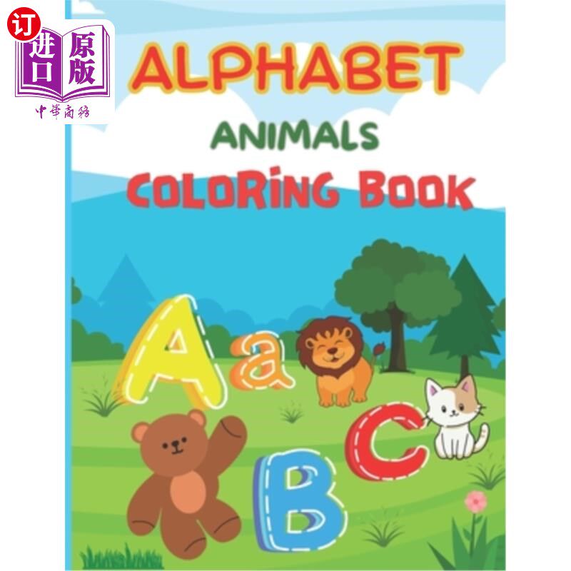 海外直订A-Z Simple Animal Alphabet Coloring Book: Learning Letters with Animal Names: Te A-Z简单动物字母涂色书：学