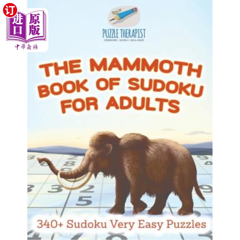 海外直订The Mammoth Book of Sudoku for Adults 340+ Sudoku Very Easy Puzzles 成人数独的庞大书籍340+数独非常简单的谜