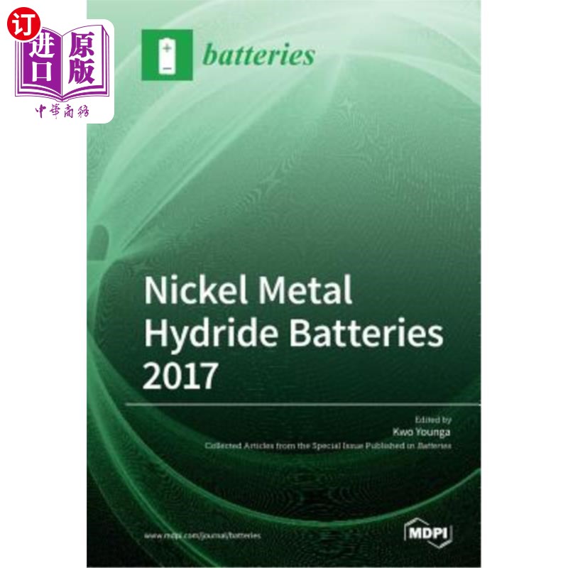 海外直订Nickel Metal Hydride Batteries 2017 2017年镍金属氢化物电池