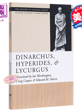 现货 古希腊演讲集 狄纳尔科斯 希波拉底斯 莱克格斯 英文原版 dinarchus hyperides lycurgus Michael Gagarin【中商原版】