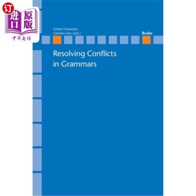 海外直订Resolving Conflicts in Grammars: Optimality Theory in Syntax, Morphology and Pho 解决语法冲突：句法、词法和