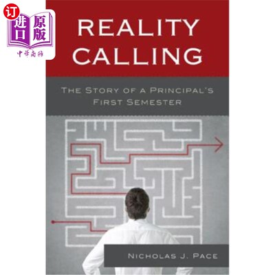 海外直订Reality Calling: The Story of a Principal's First Semester 现实呼唤：校长第一学期的故事