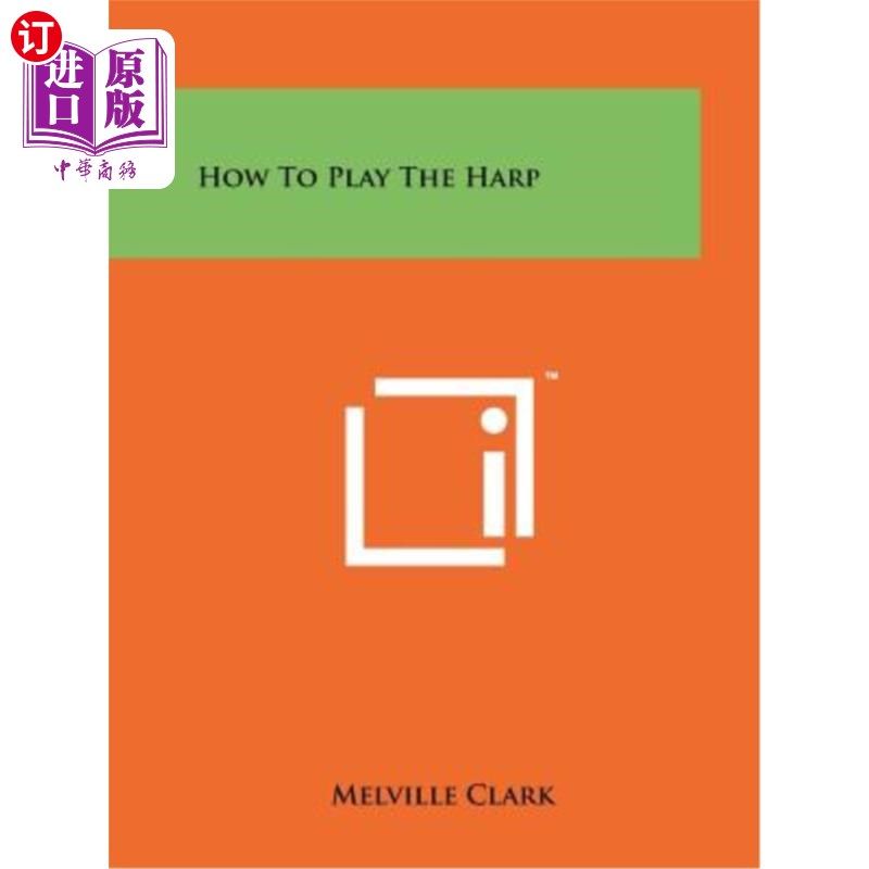海外直订how to play the harp 如何弹竖琴