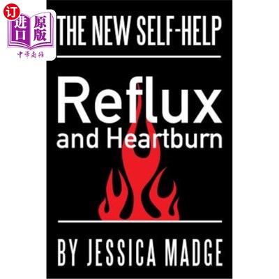海外直订医药图书Reflux and Heartburn: The New Self-Help 反流和胃灼热:新的自助
