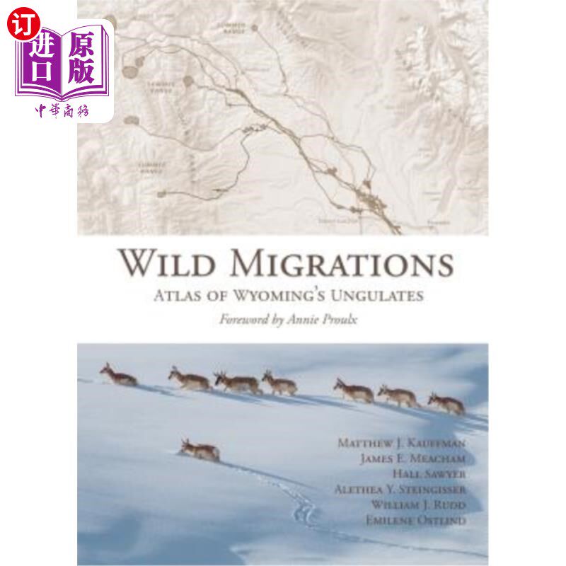 海外直订Wild Migrations: Atlas of Wyoming's Ungulates 野生迁徙:怀俄明州有蹄类动物地图集