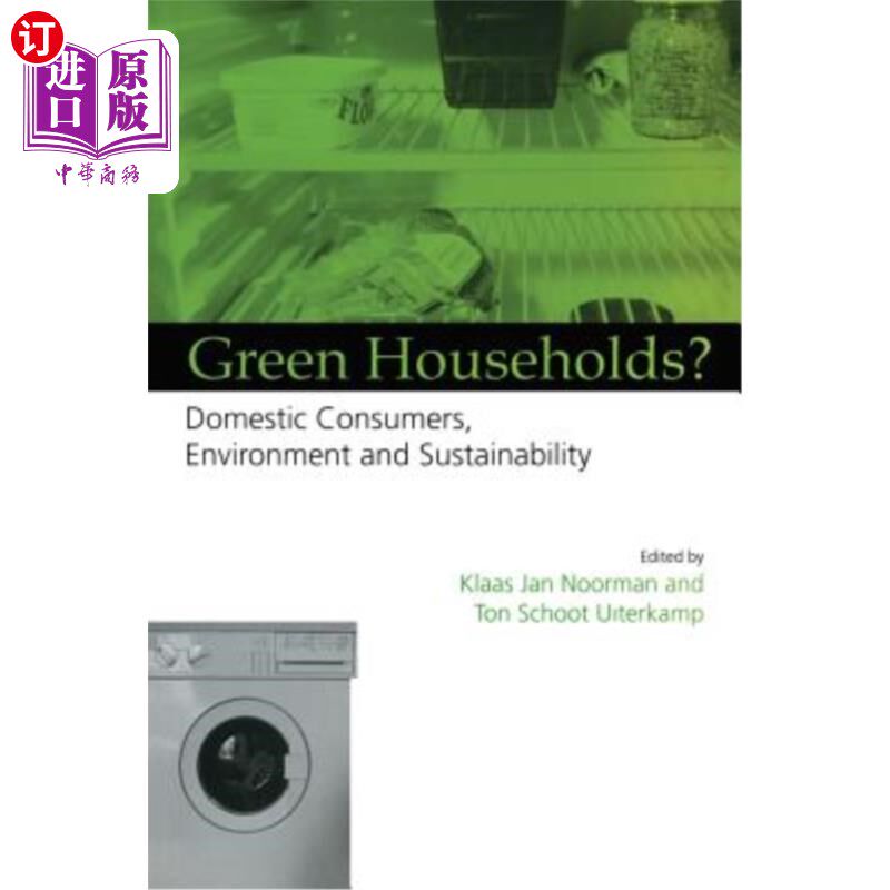 海外直订Green Households: Domestic Consumers, the Environment and Sustainability 绿色家庭：国内消费者、环境和可持续