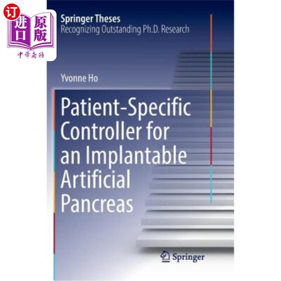 海外直订Patient-Specific Controller for an Implantable Artificial Pancreas 植入式人工胰腺的病人专用控制器