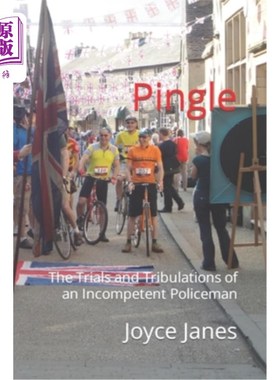 海外直订Pingle: The Trials and Tribulations of an Incompetent Policeman 平乐:一个无能警察的考验与磨难
