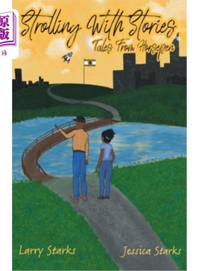 海外直订Strolling With Stories, Tales From Horsepen 《与故事同行》，《来自马塞芬的故事》